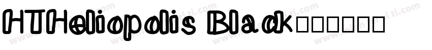 HTHeliopolis Black字体转换